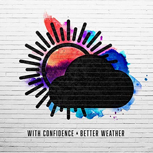 WITH CONFIDENCE - BETTER WEATHER (CD) Supply