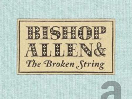 BISHOP ALLEN - BROKEN STRING (CD) Fashion