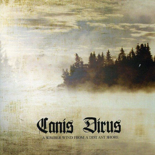 CANIS DIRUS - SOMBER WIND FROM DISTANT SHORE (CD) Hot on Sale