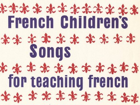 ARMAND BEGUE - FRENCH CHILDREN S SONGS FOR TEACHING FRENCH (CD) Hot on Sale