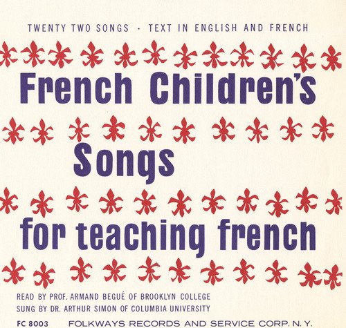 ARMAND BEGUE - FRENCH CHILDREN S SONGS FOR TEACHING FRENCH (CD) Hot on Sale