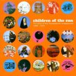 CHILDREN OF THE SUN : THE STORY OF THE TRANSATLANTIC UNDERGROUND 1968 - 1973 (CD) Cheap