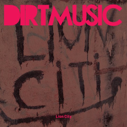 DIRTMUSIC - LION CITY (CD) Supply