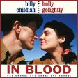 BILLY CHILDISH & HOLLY GOLIGHTLY - IN BLOOD (CD) Discount