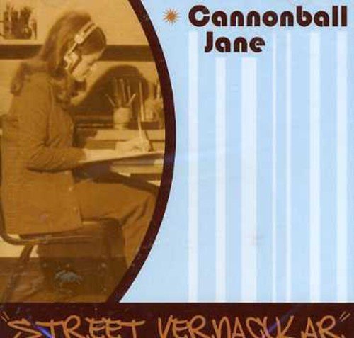 CANNONBALL JANE - STREET VERNACULAR (CD) Discount