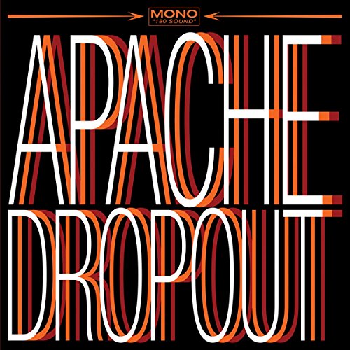 APACHE DROPOUT - APACHE DROPOUT (VINYL) on Sale