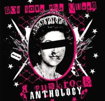 GOD SAVE THE QUEEN: A PUNK ROCK ANTHOLOGY Supply