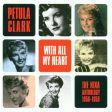 CLARK, PETULA - WITH ALL MY HEART: ANTHOLOGY (CD) Hot on Sale