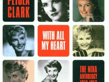 CLARK, PETULA - WITH ALL MY HEART: ANTHOLOGY (CD) Hot on Sale