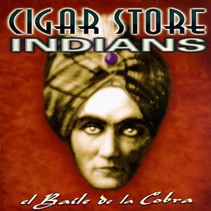 CIGAR STORE INDIANS - EL BAILE DE LA COBRA (CD) Online Hot Sale