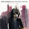 DOIRON,JULIE - WILL YOU STILL LOVE ME (CD) Discount