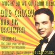 BOB CROSBY - WHERE DO WE GO FROM HERE VOL.18 (CD) For Cheap