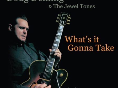 DEMING, DOUG & THE JEWEL TONES - WHAT S IT GONNA TAKE (CD) Supply