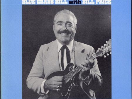 BILL PRICE - BLUE GRASS HILL (CD) For Discount