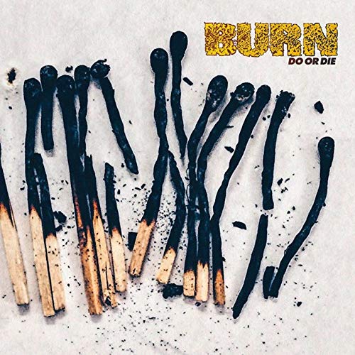 BURN - DO OR DIE (CD) Sale