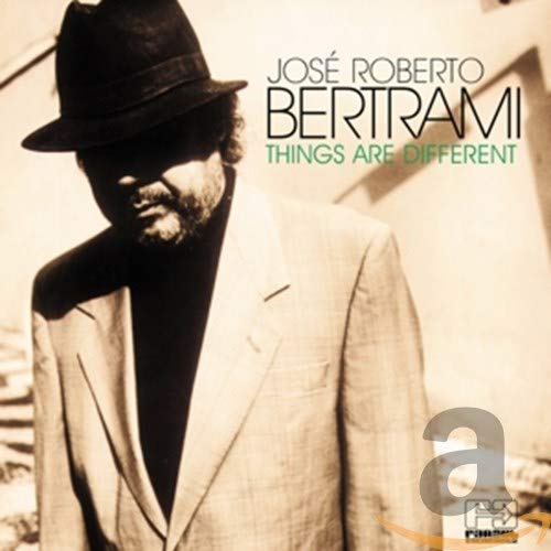 BERTRAMI,JOSE ROBERTO - THINGS ARE DIFFERENT (CD) on Sale