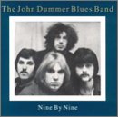 DUMMER, JOHN BLUES BAND - NINE BY NINE (CD) Discount