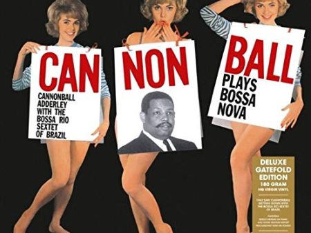 ADDERLEY, CANNONBALL   MENDES, SERGIO - CANNONBALL PLAYS BOSSA NOVA (VINYL) For Sale