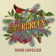 GOOD LOVELIES - EVERGREEN (CD) on Sale