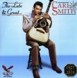 SMITH,CARL - LATE & GREAT CARL SMITH (CD) For Cheap