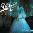 DARKNESS - IS IT JUST ME (CD) Online