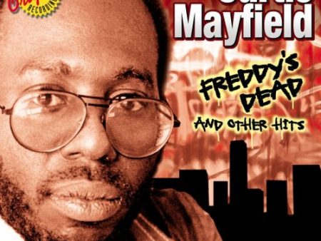 CURTIS MAYFIELD - FREDDIE S DEAD & OTHER HITS (CD) For Sale