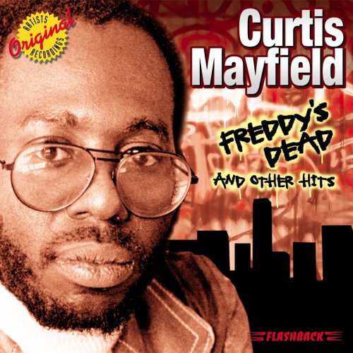 CURTIS MAYFIELD - FREDDIE S DEAD & OTHER HITS (CD) For Sale