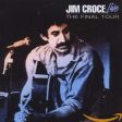 CROCE, JIM - LIVE: THE FINAL TOUR (CD) on Sale