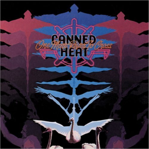 CANNED HEAT - ONE MORE RIVER TO CROSS (CD) Cheap