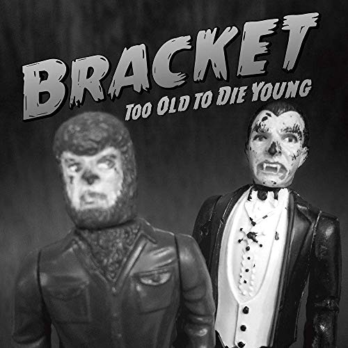 BRACKET - TOO OLD TO DIE YOUNG (CD) Online Hot Sale