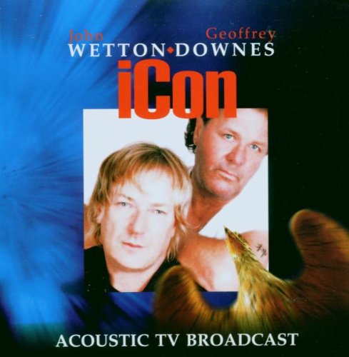 WETTON DOWNES ICON - ICON ACOUSTIC TV BROADCAST (CD) For Sale