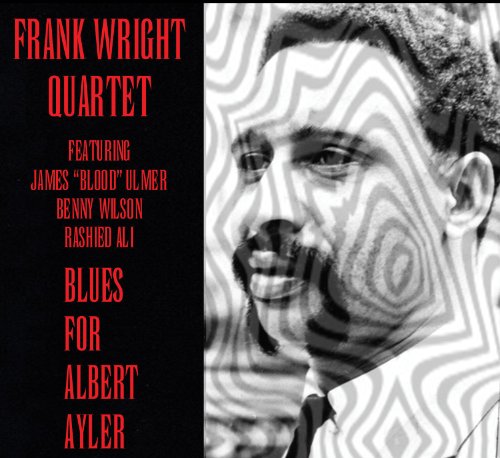 WRIGHT,FRANK - BLUES FOR ALBERT AYLER (CD) Online