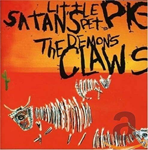 DEMONS CLAWS - SATANS LITTLE PET PIG (CD) Online Hot Sale