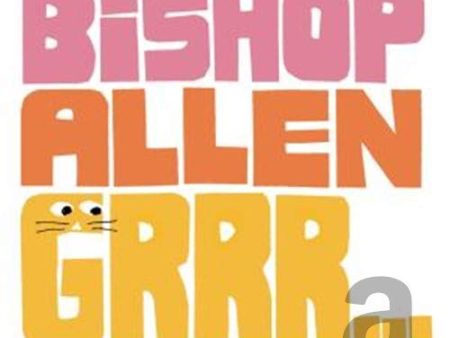 BISHOP ALLEN - GRRR (CD) Hot on Sale