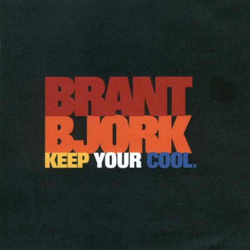 BJORK, BRANT - KEEP YOUR COOL (CD) Online