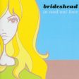 BRIDESHEAD - IN AND OUT LOVE (CD) Online Sale