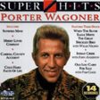 PORTER WAGONER - SUPER HITS (CD) For Discount