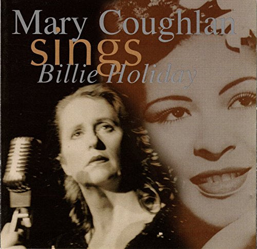 COUGHLAN, MARY - SINGS BILLIE HOLIDAY (CD) Supply