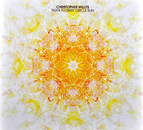 WILLITS,CHRISTOPHER - TIGER FLOWER CIRCLE SUN (CD) For Cheap