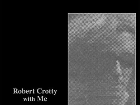 CROTTY,ROBERT & CONNORS,LOREN - ROBERT CROTTY WITH ME: LOREN S COLLECTION (1979-1987) (2CD) (CD) For Sale