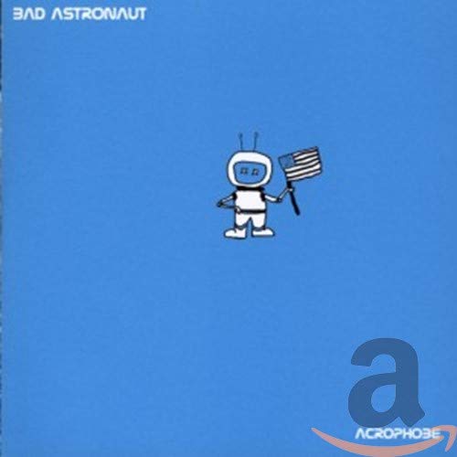 BAD ASTRONAUT - ACROPHOBE (CD) For Sale