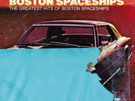 BOSTON SPACESHIPS - THE GREATEST HITS OF BOSTON SPACESHIPS (OUT OF THE UNIVERSE BY SUNDOWN) (CD) Cheap