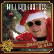 SHATNER,WILLIAM - SHATNER CLAUS - CHRISTMAS ALBUM (CD) Cheap