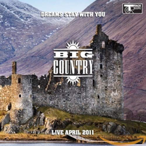 BIG COUNTRY - DREAMS STAY WITH YOU: LIVE APRIL 2011 (2CD) (CD) Online now