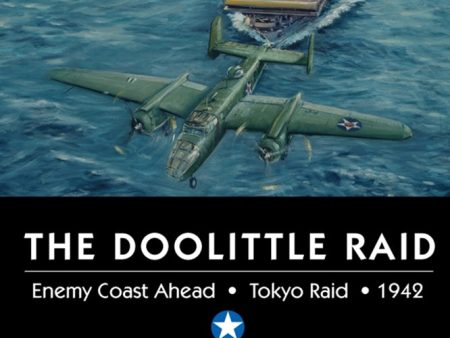 Enemy Coast Ahead: The Doolittle Raid Supply