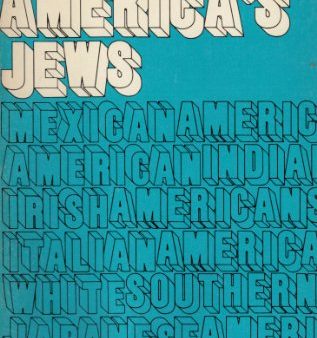 BOSTON  - TITLE: AMERICA S JEWS (ETHNIC GROUPS IN COMPARATIVE PERSP Hot on Sale